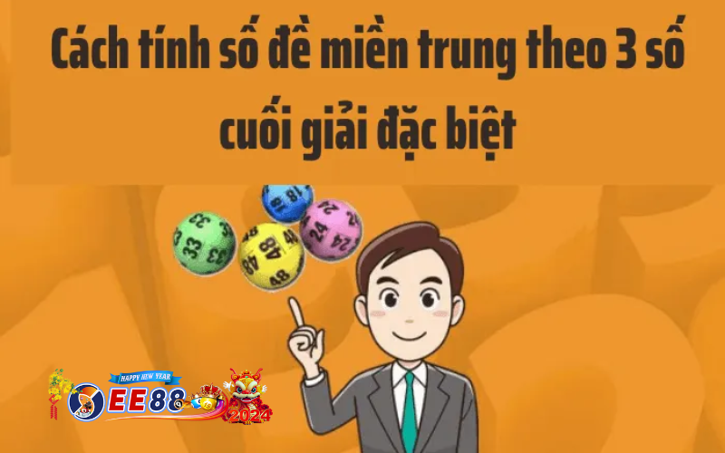 Các cách tính số đề miền Trung chuẩn xác nhất năm